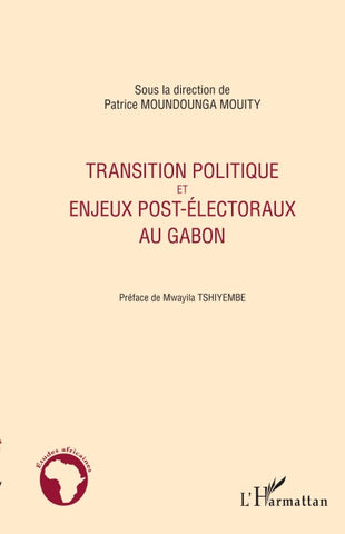 Transition politique et enjeux post-électoraux au Gabon