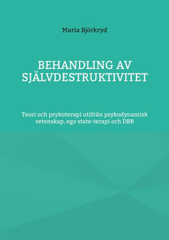 Behandling av självdestruktivitet