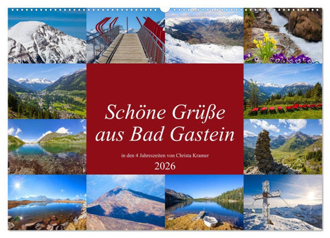 Schöne Grüße aus Bad Gastein (Wandkalender 2026 DIN A2 quer), CALVENDO Monatskalender
