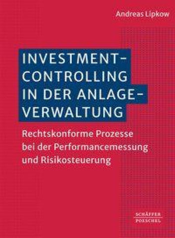 Investmentcontrolling in der Anlageverwaltung