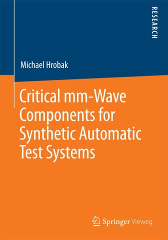 Critical mm-Wave Components for Synthetic Automatic Test Systems