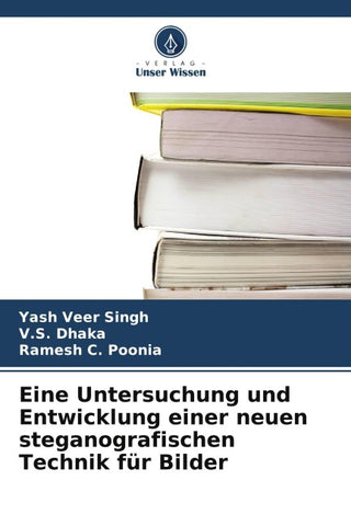 Eine Untersuchung und Entwicklung einer neuen steganografischen Technik für Bilder