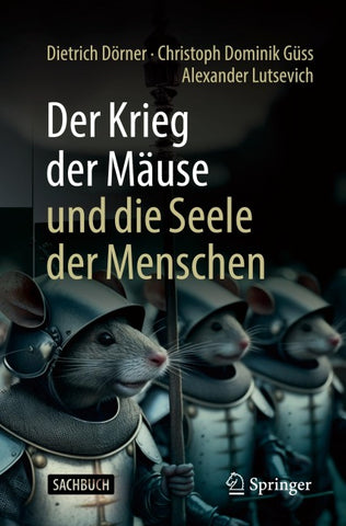 Der Krieg der Mäuse und die Seele der Menschen