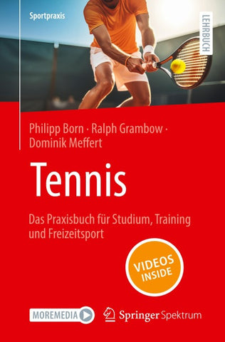 Tennis – Das Praxisbuch für Studium, Training und Freizeitsport
