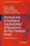 Structural and Technological Transformation of Education in the Post-Pandemic Period