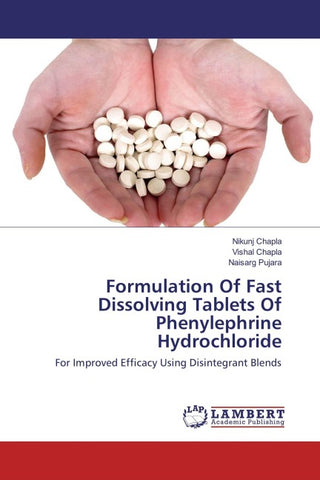 Formulation Of Fast Dissolving Tablets Of Phenylephrine Hydrochloride