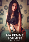 Ma Femme Soumise