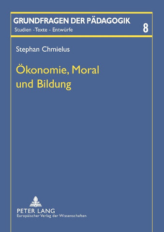 Oekonomie, Moral und Bildung