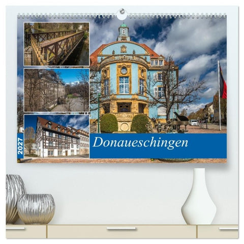 Donaueschingen (hochwertiger Premium Wandkalender 2027 DIN A2 quer), Kunstdruck in Hochglanz