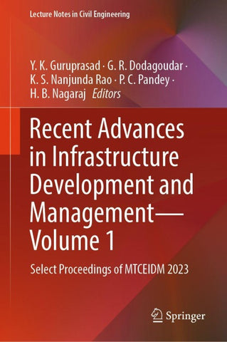 Recent Advances in Infrastructure Development and Management - Volume 1