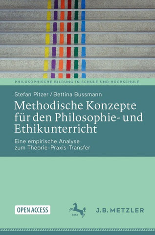 Methodische Konzepte für den Philosophie- und Ethikunterricht