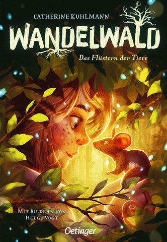 Wandelwald 1. Das Flüstern der Tiere