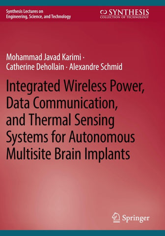 Integrated Wireless Power, Data Communication, and Thermal Sensing Systems for Autonomous Multisite Brain Implants