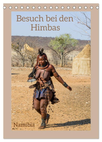 Besuch bei den Himbas - Namibia (Tischkalender 2026 DIN A5 hoch), CALVENDO Monatskalender