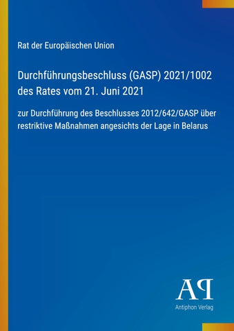 Durchführungsbeschluss (GASP) 2021/1002 des Rates vom 21. Juni 2021