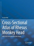 Cross-Sectional Atlas of Rhesus Monkey Head