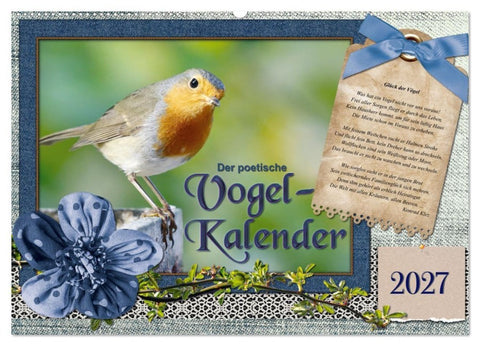 Der poetische Vogelkalender (Wandkalender 2027 DIN A2 quer), CALVENDO Monatskalender
