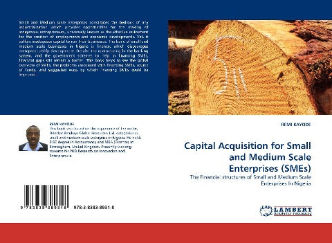 Capital Acquisition for Small and Medium Scale Enterprises (SMEs)