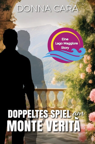 Doppeltes Spiel am Monte Verità