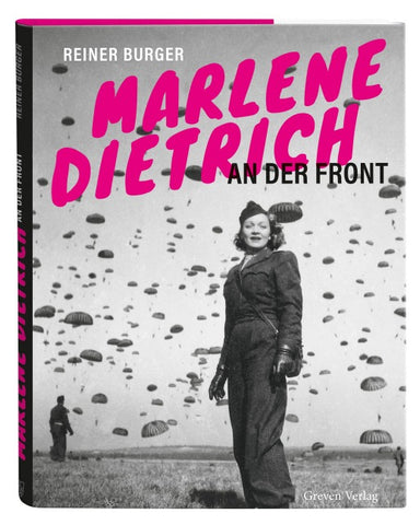 Marlene Dietrich an der Front