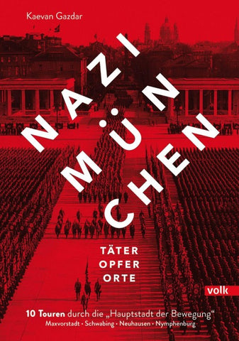 Nazi-München. Täter – Opfer – Orte