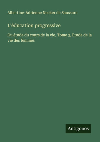 L'éducation progressive