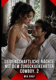 Leidenschaftliche Nächte mit dem zurückgekehrten Cowboy. 2