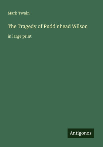 The Tragedy of Pudd'nhead Wilson