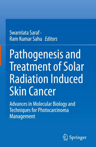 Pathogenesis and Treatment of Solar Radiation Induced Skin Cancer