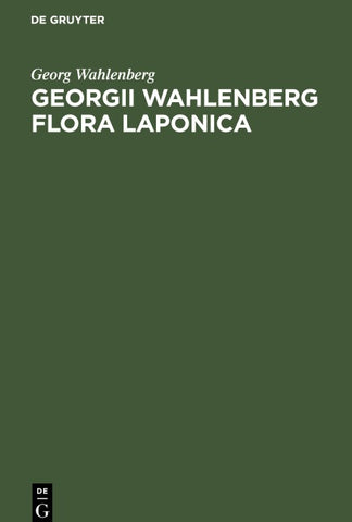 Georgii Wahlenberg Flora Laponica