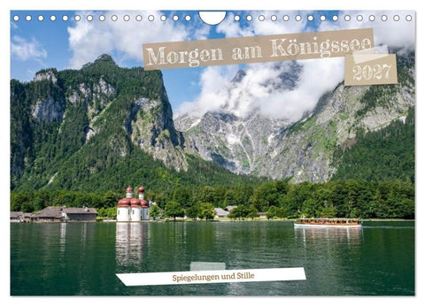 Morgen am Königssee - Spiegelungen und Stille (Wandkalender 2027 DIN A4 quer), CALVENDO Monatskalender