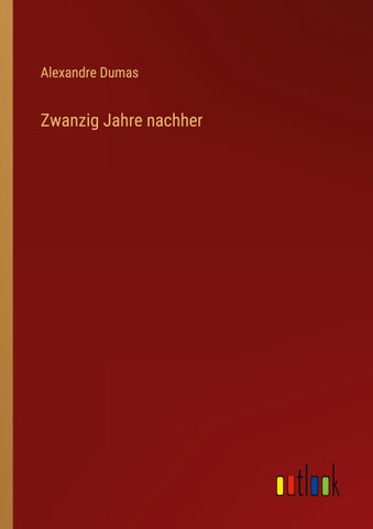 Zwanzig Jahre nachher