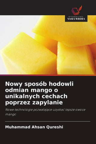 Nowy sposób hodowli odmian mango o unikalnych cechach poprzez zapylanie
