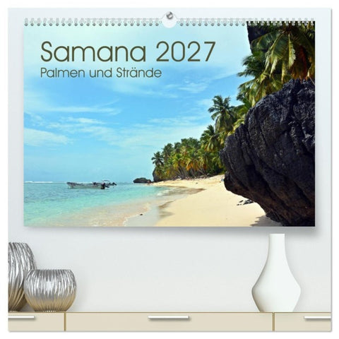 Samana - Palmen und Strände (hochwertiger Premium Wandkalender 2027 DIN A2 quer), Kunstdruck in Hochglanz
