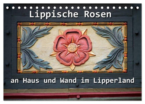 Lippische Rosen (Tischkalender 2027 DIN A5 quer), CALVENDO Monatskalender