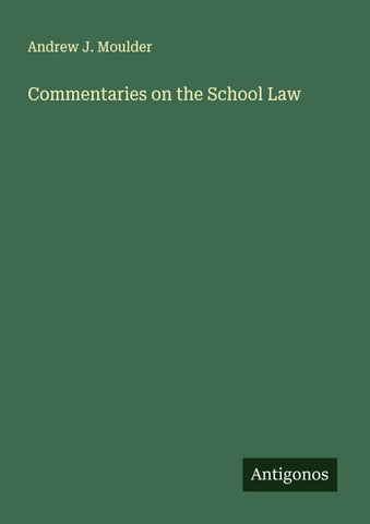 Commentaries on the School Law