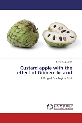 Custard apple with the effect of Gibberellic acid