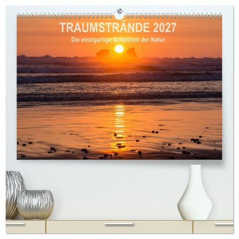 Kalender Traumstrände 2027 (hochwertiger Premium Wandkalender 2027 DIN A2 quer), Kunstdruck in Hochglanz