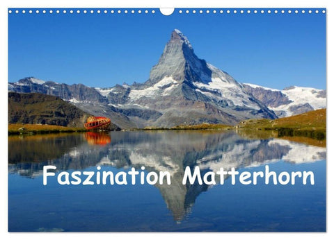 Faszination Matterhorn (Wandkalender 2027 DIN A3 quer), CALVENDO Monatskalender