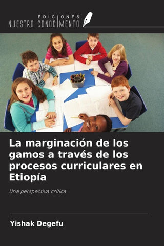 La marginación de los gamos a través de los procesos curriculares en Etiopía
