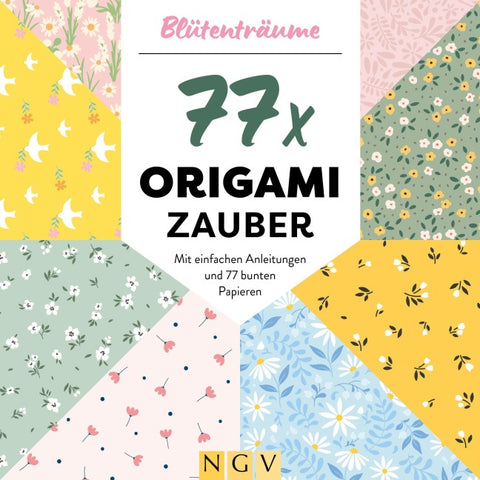 77 x Origami-Zauber - Blütenträume