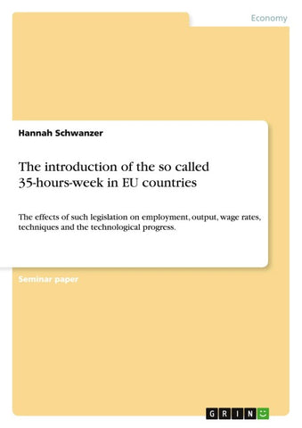 The introduction of the so called 35-hours-week in EU countries