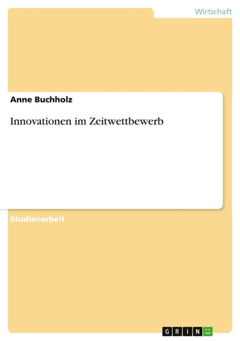 Innovationen im Zeitwettbewerb