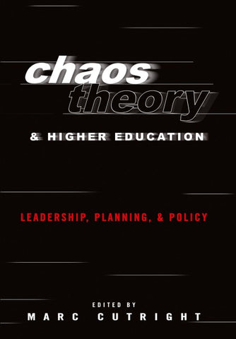 Chaos Theory and Higher Education