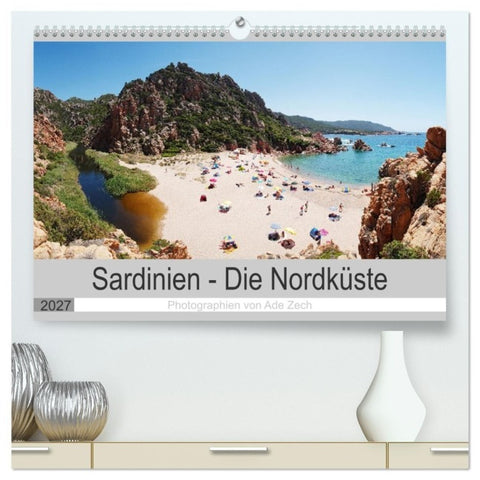 Sardinien - Die Nordküste (hochwertiger Premium Wandkalender 2027 DIN A2 quer), Kunstdruck in Hochglanz