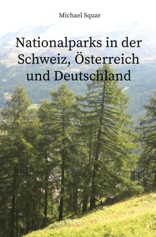 Nationalparks in der Schweiz, Österreich und Deutschland