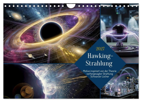Hawking-Strahlung (Wandkalender 2027 DIN A4 quer), CALVENDO Monatskalender