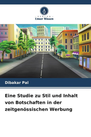 Eine Studie zu Stil und Inhalt von Botschaften in der zeitgenössischen Werbung