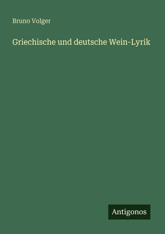 Griechische und deutsche Wein-Lyrik