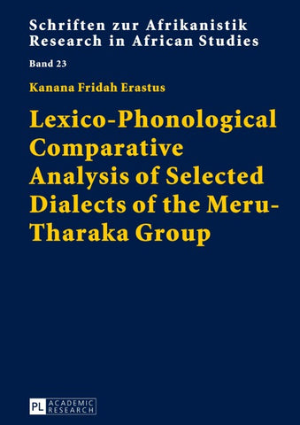Lexico-Phonological Comparative Analysis of Selected Dialects of the Meru-Tharaka Group